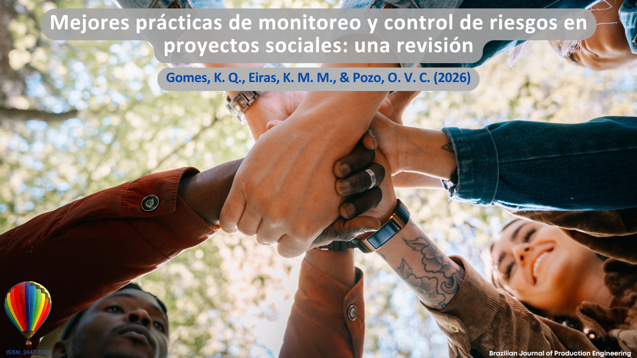 La imagen presenta a un grupo de personas uniendo sus manos en un gesto colectivo de colaboración, confianza e integración social, simbolizando prácticas de monitoreo y control de riesgos en proyectos sociales. La composición visual enfatiza la diversidad, el trabajo en equipo y la cooperación entre individuos, elementos fundamentales para la gestión eficiente de iniciativas sociales y la mitigación de riesgos en entornos colaborativos. El encuadre de las manos en el centro refuerza la idea de compromiso compartido, participación colectiva y fortalecimiento de los vínculos sociales. En la parte superior se encuentra el título del artículo “Mejores prácticas de monitoreo y control de riesgos en proyectos sociales: una revisión”, seguido de los autores Gomes, K. Q., Eiras, K. M. M., y Pozo, O. V. C. (2026). En la esquina inferior se muestra la identificación de la Brazilian Journal of Production Engineering y el ISSN de la revista.
